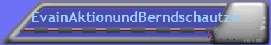 EvainAktionundBerndschautzu