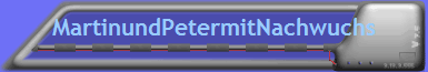 MartinundPetermitNachwuchs