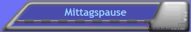 Mittagspause