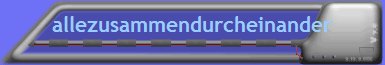allezusammendurcheinander